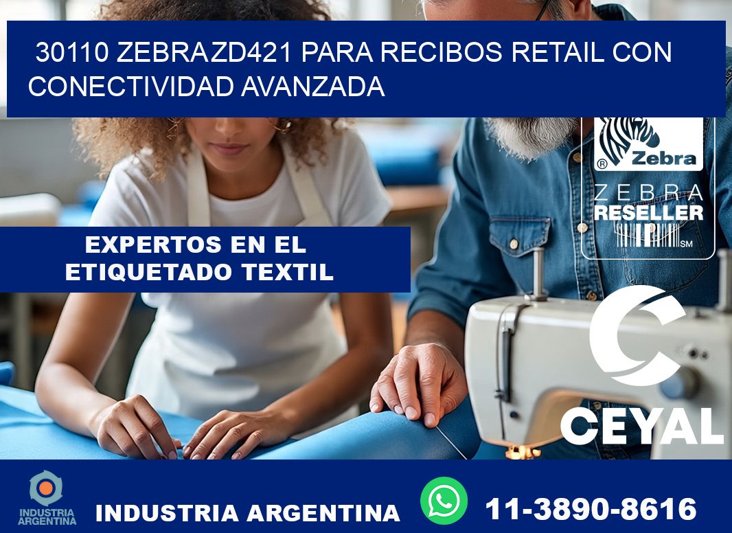 30110 Zebra ZD421 para recibos retail con conectividad avanzada
